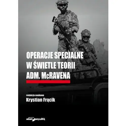 Operacje specjalne w świetle teorii Adm. McRavena