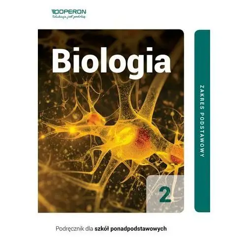 Biologia Podręcznik 2 Liceum I Technikum Zakres Podstawowy - Beata Jakubik,renata Szymańska