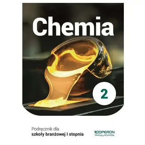 Chemia podręcznik 2 szkoła branżowa 1 stopnia - artur sikorski Operon
