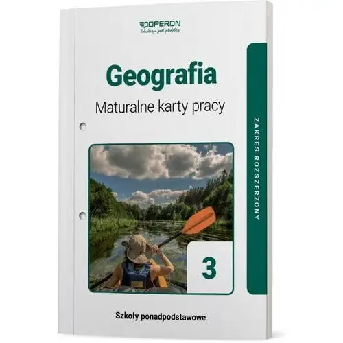 Geografia 3. maturalne karty pracy. zakres rozszerzony. szkoły ponadpodstawowe Operon