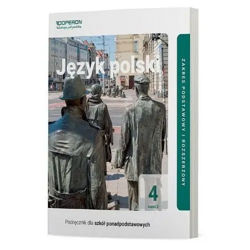Operon Język polski 4 podręcznik część 2 liceum i technikum zakres podstawowy i rozszerzony