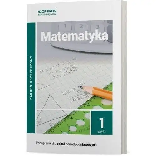 Matematyka 1. podręcznik. część 2. zakres rozszerzony. szkoła ponadpodstawowa