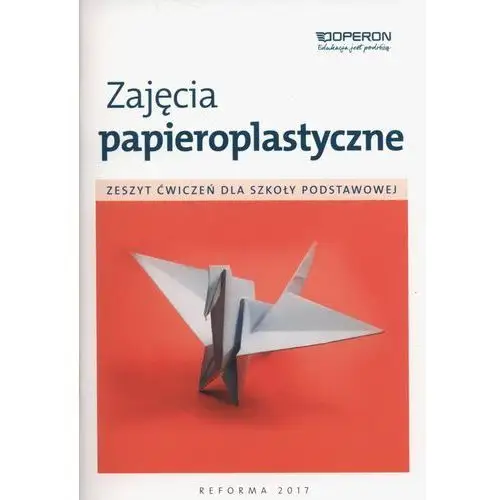Zajęcia papieroplastyczne Zeszyt ćwiczeń - Irena Kowalczyk,828KS (8096133)
