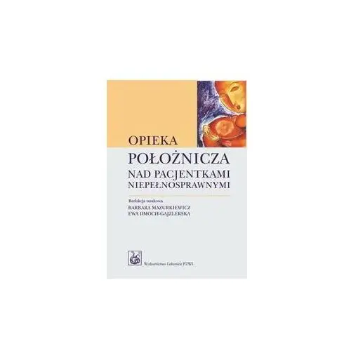 Opieka położnicza nad pacjentkami niepełnosprawnymi