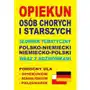 Opiekun osób chorych i starszych. Słownik tematyczny polsko-niemiecki, niemiecko-polski wraz z rozmówkami Sklep on-line