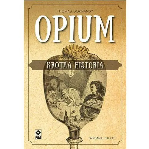 Opium. Krótka historia