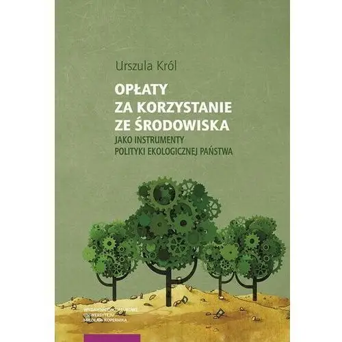 Opłaty za korzystanie ze środowiska jako instrumenty polityki ekologicznej państwa, AZ#E28DF077EB/DL-ebwm/pdf