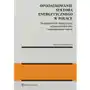Opodatkowanie sektora energetycznego w Polsce. Bezpieczeństwo energetyczne, ochrona środowiska i zrównoważony rozwój Sklep on-line