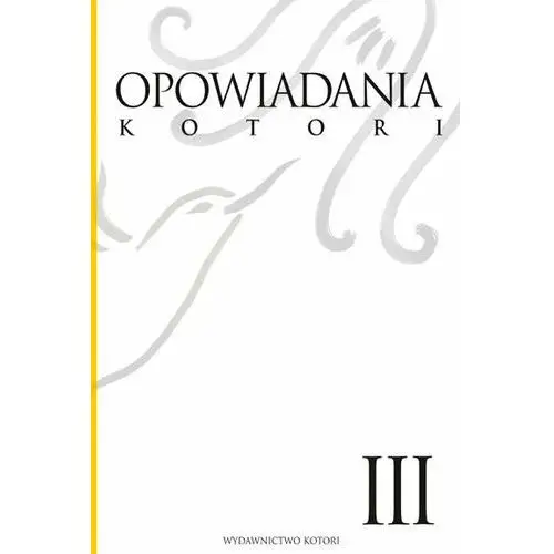 Opowiadania Kotori. Tom 3