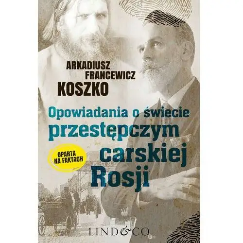 Opowiadania o świecie przestępczym Carskiej Rosji