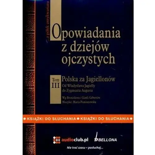 Opowiadania z dziejów ojczystych. Tom 3