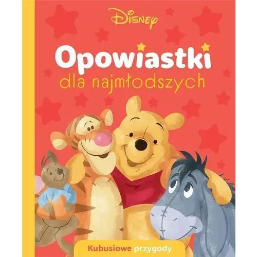 Opowiastki dla najmłodszych. Kubusiowe przygody. Disney