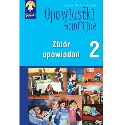 Opowiastki familijne 2. Zbiór opowiadań