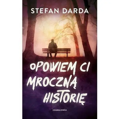 Opowiem ci mroczną historię