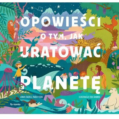 Opowieści o tym, jak uratować planetę