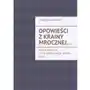 Opowieści z krainy mrocznej. Niedostępne dla czytelników poniżej 18 roku życia Sklep on-line