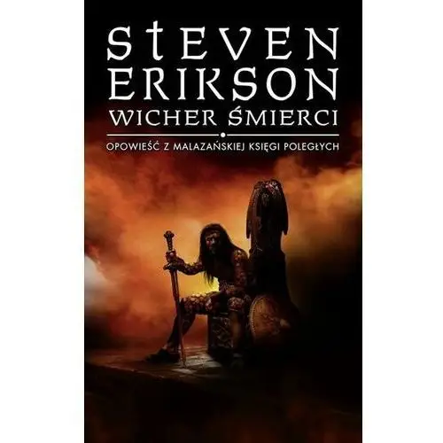 Opowieści z Malazańskiej Księgi Poległych 7 Wicher śmierci Steven Erikson