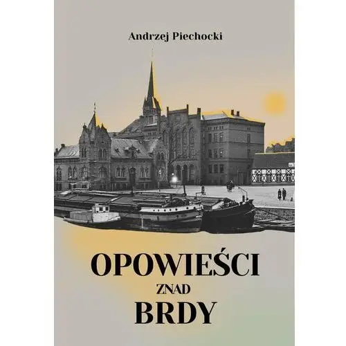 Opowieści znad Brdy