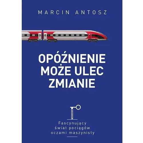 Opóźnienie może ulec zmianie