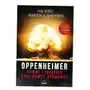 Oppenheimer. Triumf I Tragedia Ojca Bomby Atomowej Kai Bird, Martin J. Sher Sklep on-line