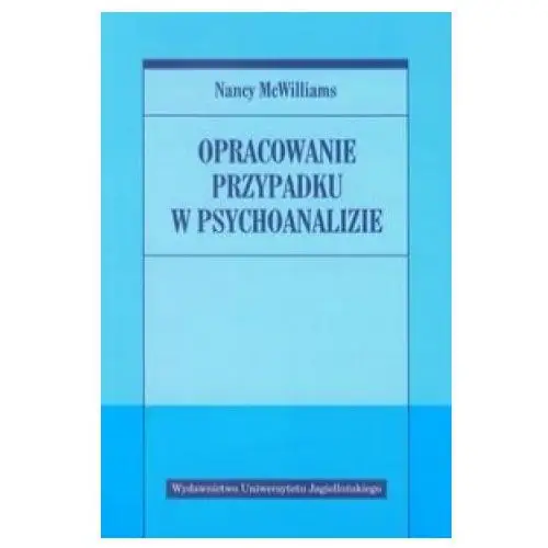 Opracowanie przypadku w psychoanalizie