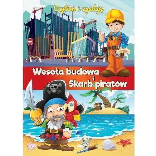 Opracowanie zbiorowe Czytam i zgaduję wesoła budowa i skarb piratów - praca zbiorowa