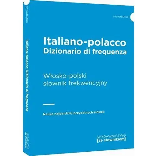 Dizionario di frequenza italiano-polacco - Włosko-polski słownik frekwencyjny - Praca zbiorowa