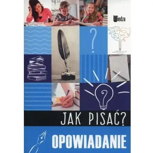 Opracowanie zbiorowe Jak pisać? opowiadanie