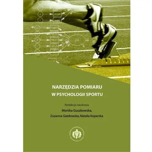 Narzędzia pomiaru w psychologii sportu Opracowanie zbiorowe