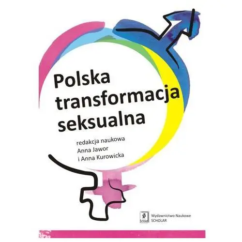 Opracowanie zbiorowe Polska transformacja seksualna