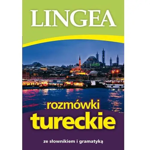 Rozmówki Tureckie Ze Słownikiem I Gramatyką - Praca zbiorowa