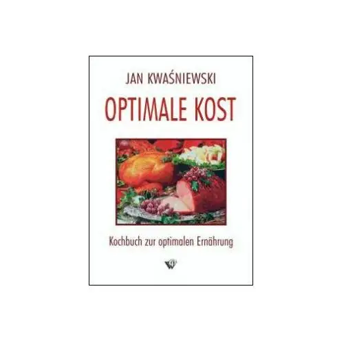 Optimale Kost Jan Kwaśniewski Niemiecka Książka Kucharska German language