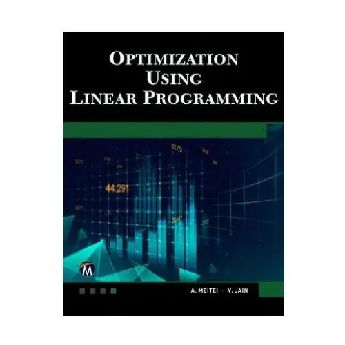 Optimization using linear programming Mercury learning & information