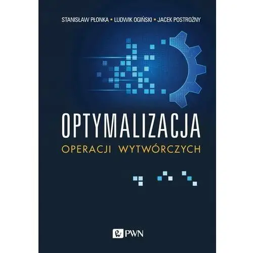 Optymalizacja operacji wytwórczych