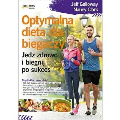 Optymalna dieta dla biegaczy. Jedz zdrowo i biegnij po sukces