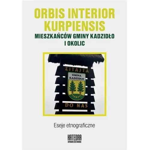 Orbis interior kurpiensis mieszkańców gminy Kadzid- bezpłatny odbiór zamówień w Krakowie (płatność gotówką lub kartą).,732KS