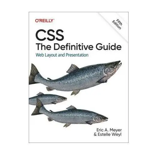 Css: The Definitive Guide: Web Layout and Presentation