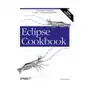 Eclipse cookbook O'reilly media Sklep on-line