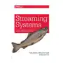 Streaming systems O'reilly media, inc, usa Sklep on-line