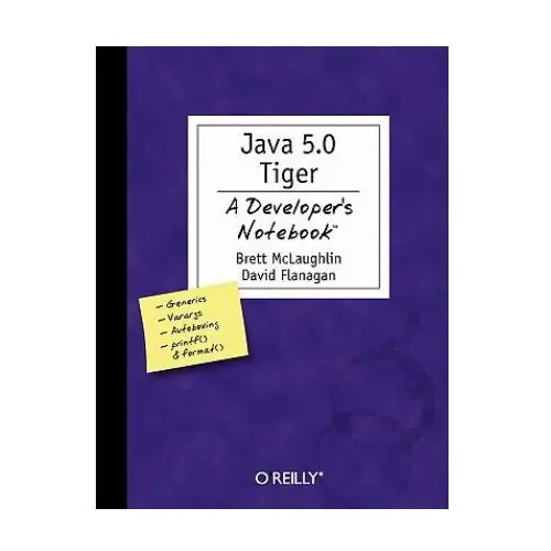 Java 5.0 Tiger - A Developer's Notebook