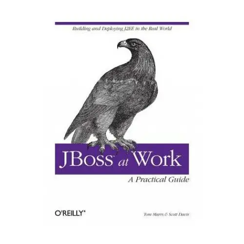 Jboss at work - a practical guide O'reilly media