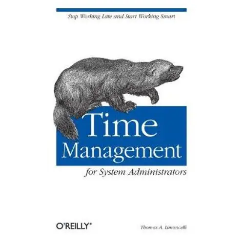 Time management for system administrators O'reilly media