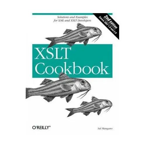 Xslt cookbook 2e O'reilly media