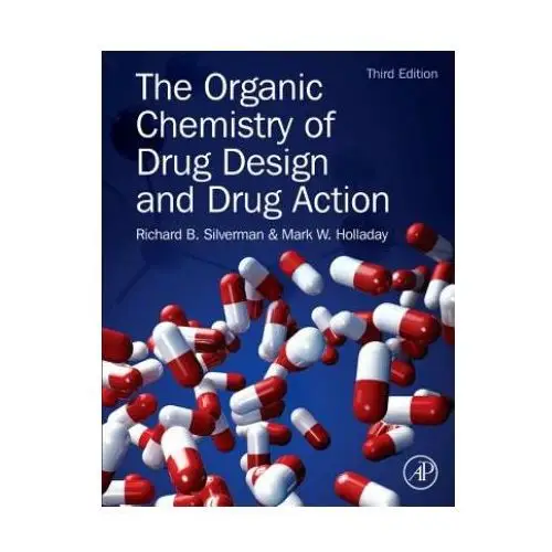 Organic Chemistry of Drug Design and Drug Action