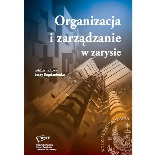 Organizacja i zarządzanie w zarysie, AZ#AB060FE6EB/DL-ebwm/pdf