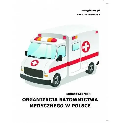 Organizacja ratownictwa medycznego w Polsce