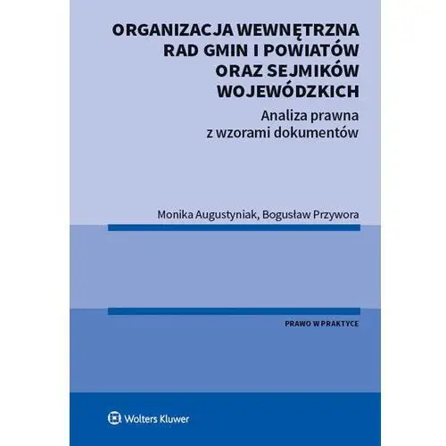 Organizacja wewnętrzna rad gmin i powiatów oraz sejmików wojewódzkich