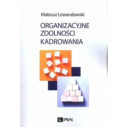 Organizacyjne zdolności kadrowania