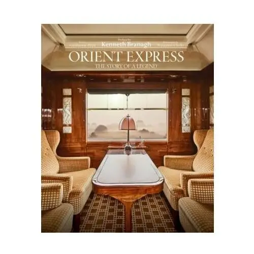 Orient Express: The Story of a Legend