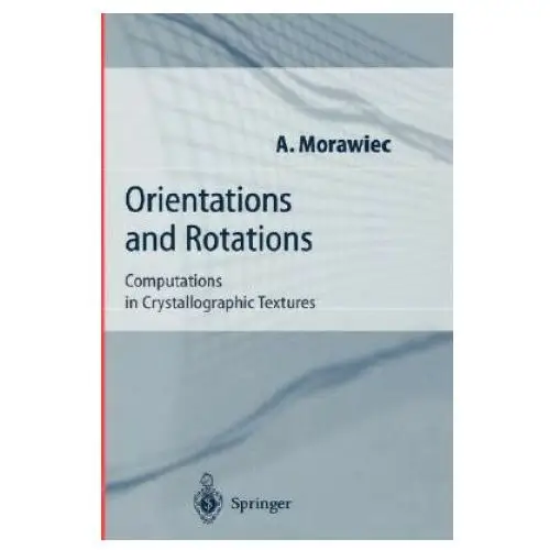 Orientations and rotations Springer-verlag berlin and heidelberg gmbh & co. kg